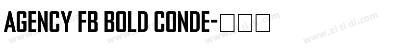 Agency FB Bold Conde字体转换